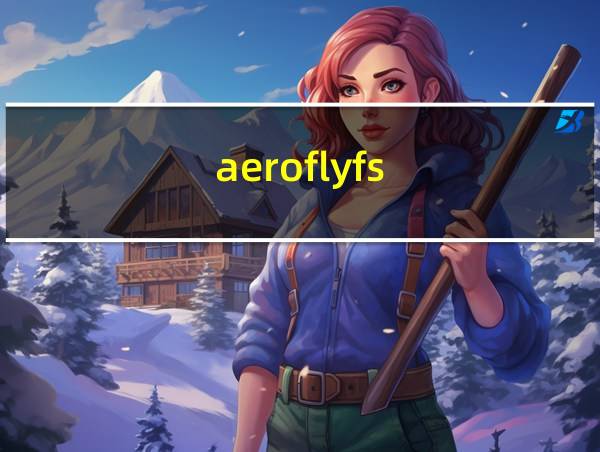 aeroflyfs的相关图片