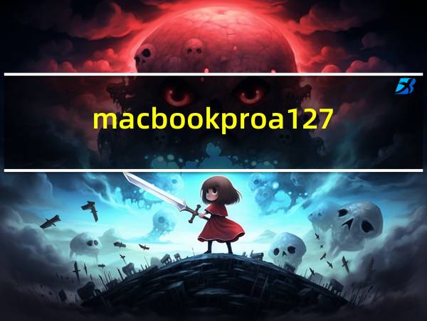 macbookproa1278参数的相关图片