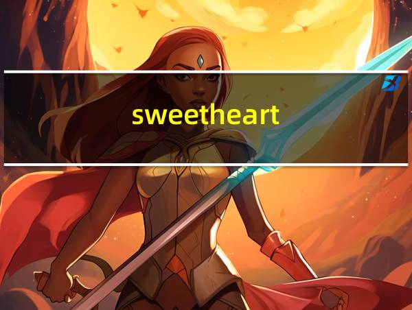 sweetheart的相关图片